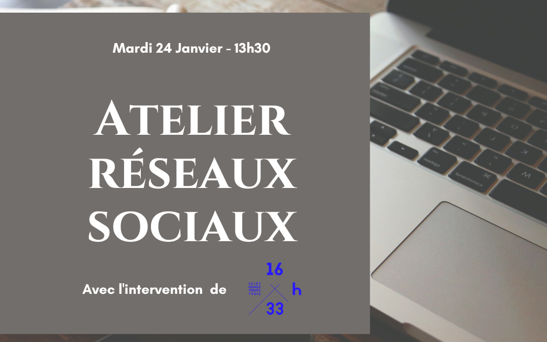 Atelier réseaux sociaux