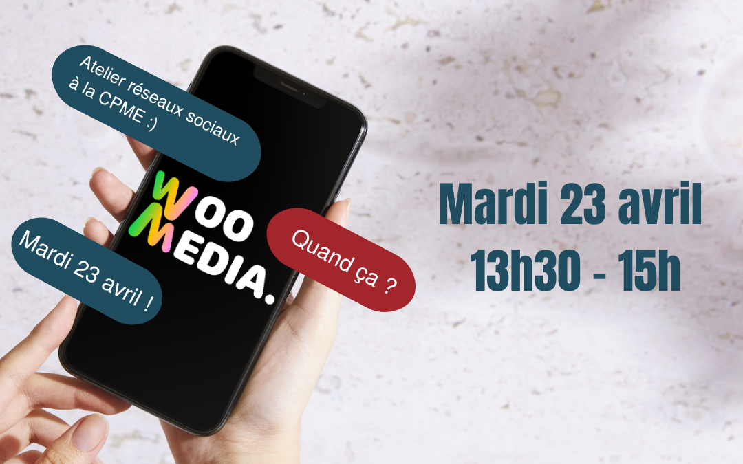 Atelier réseaux sociaux avec Woo Media