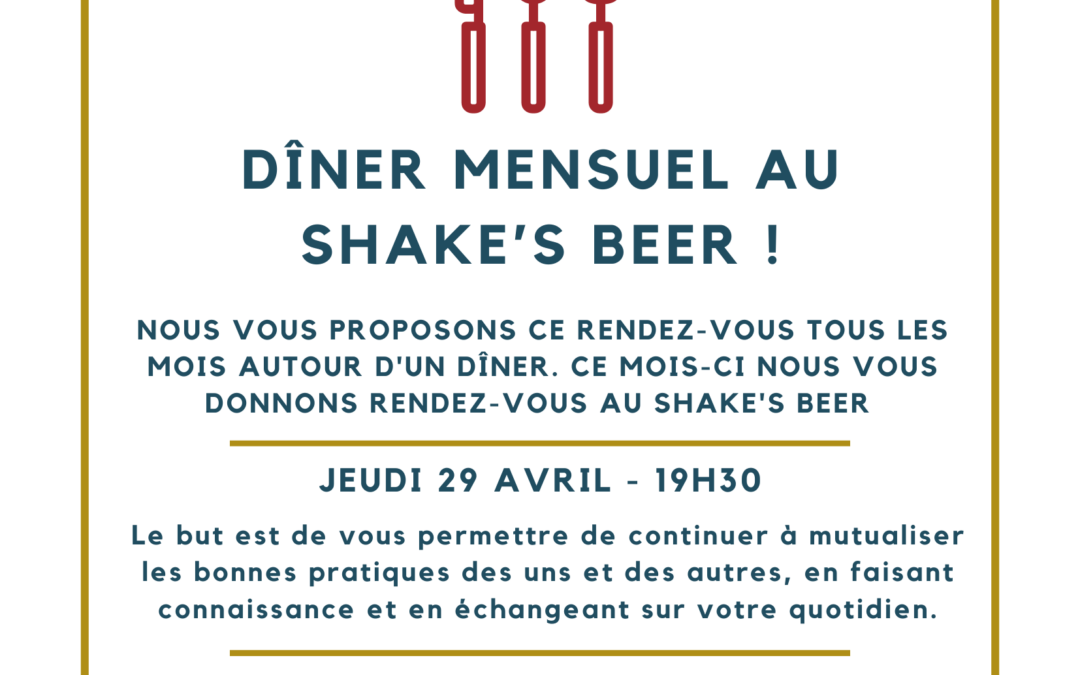 Dîner mensuel au Shake’s Beer