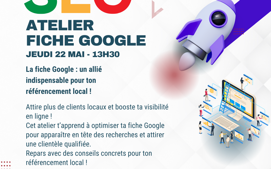Atelier sur la fiche Google